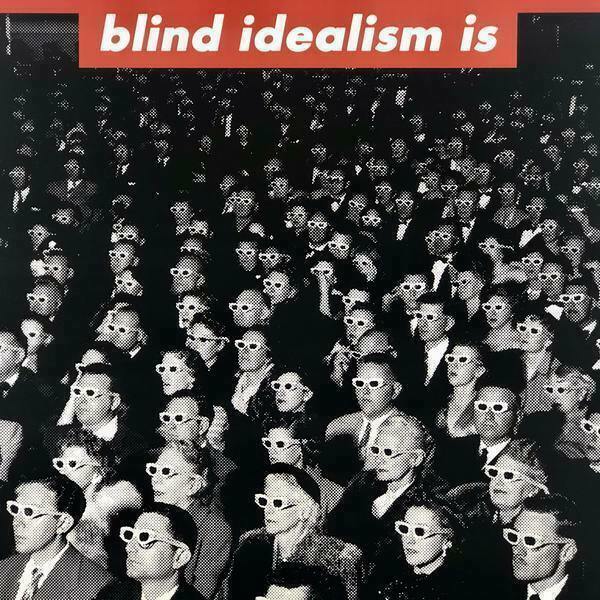 Blind Idealism Is Deadly Print photo furniture
